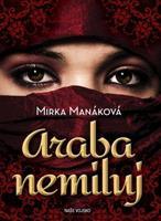 Araba nemiluj - Mirka Manáková