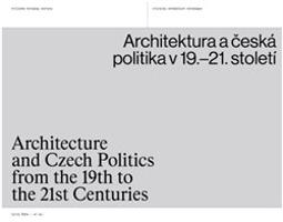 Architektura a česká politika v 19.–21. století - Cyril Říha, kolektiv autorů