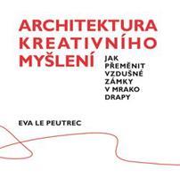 Architektura kreativního myšlení - Eva Le Peutrec