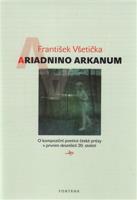Ariadnino arkanum - František Všetička