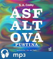Asfaltová pustina - S. A. Cosby