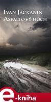 Asfaltový hoch - Ivan Jackanin