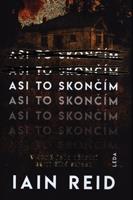 Asi to skončím - Iain Reid