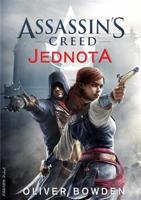 Assassin´s Creed: Jednota - Oliver Bowden
