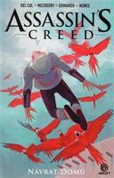 Assassins Creed: Návrat domů - Anthony Del Col, Conor McCreery