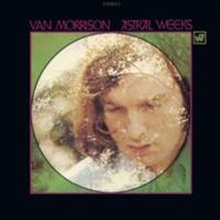 Astral Weeks - Van Morrison