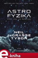 Astrofyzika pro lidi ve spěchu - Neil Degrasse Tyson
