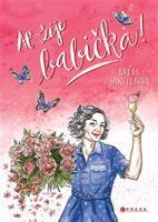 Ať žije babička! - Květa Santlerová