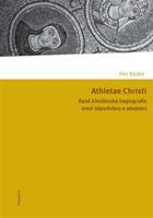 Athletae Christi - Petr Kitzler