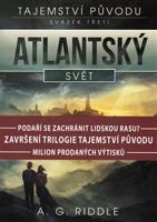 Atlantský svět - A.G. Riddle