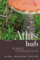 Atlas hub Šumavy a Novohradských hor - Martin Kříž, Jan Holec, Miroslav Beran