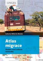 Atlas migrace - Catherine Withol de Wenden