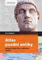 Atlas pozdní antiky - Hervé Inglebert, Claire Levasseur
