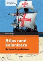 Atlas rané kolonizace - Marcel Dorigny, Fabrice Le Goff