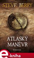 Atlaský manévr - Steve Berry