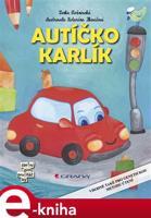 Autíčko Karlík - Lenka Rožnovská