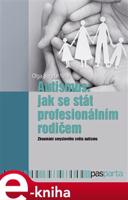 Autismus: jak se stát profesionálním rodičem - Olga Bogdashina