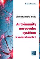 Autoimunity nervového systému v kazuistikách II.