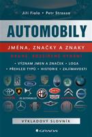 Automobily: jména, značky a znaky - Jiří Fiala, Petr Strossa