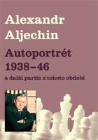 Autoportrét 1938-1946 - Alexandr Alechin