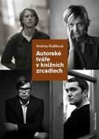 Autorské tváře v knižních zrcadlech - Andrea Králíková