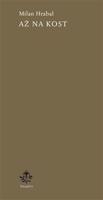 Až na kost - Milan Hrabal