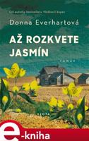 Až rozkvete jasmín - Donna Everhartová