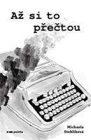 Až si to přečtou - Michaela Stehlíková