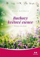 Bachovy květové esence - Marie Kotábová