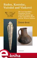 Baden, Kostolac, Vučedol and Vinkovci - Želimir Brnić