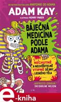 Báječná medicína podle Adama - Adam Kay