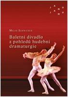 Baletní divadlo z pohledů hudební dramaturgie