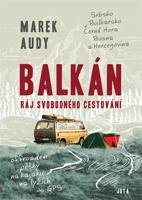 Balkán – Ráj svobodného cestování