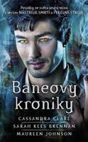 Baneovy kroniky	 - Cassandra Clareová