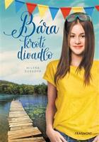 Bára krotí divadlo - Milena Durková