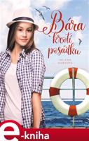 Bára krotí posádku - Milena Durková