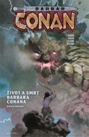Barbar Conan 2: Život a smrt barbara Conana - Jason Aaron