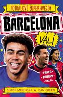 Barcelona FC. Fotbalové superhvězdy