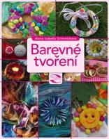 Barevné tvoření - Alena Grimmichová