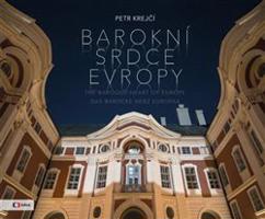 Barokní srdce Evropy - Petr Krejčí