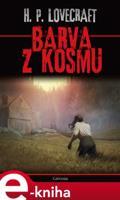 Barva z kosmu - Howard Phillips Lovecraft