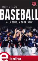 Baseball – Malá země, velké sny - Martin Hašek