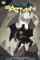 Batman 9: Květy zla - Scott Snyder, James Tynion IV