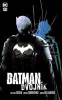 Batman: Dvojník (Black Label) - Mattson Tomlin, Andrea Sorrentino, Jordie Bellaireová