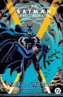 Batman - Legendy Temného rytíře: Horko / Terminus