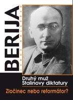Berija - druhý muž Stalinovy diktatury - Luboš Y. Koláček