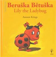 Beruška Bětuška/Lily the Ladybug - Antoon Krings