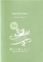 Bez boha dom. Rozrazil - Současná česká hra 82/2009 - Gombár Dodo