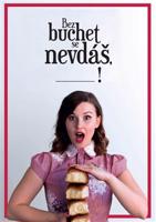 Bez buchet se nevdáš! - Adéla Hálková, Kateřina Podoláková