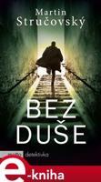 Bez duše - Martin Stručovský